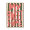 Tableau My Sweet Home Vert Rose Blanc