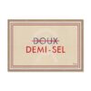 Tableau Doux Demi Sel